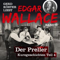 Gerd Köster liest Edgar Wallace Der Preller