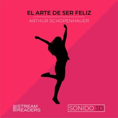 El Arte de Ser Feliz (Sonido 3D)