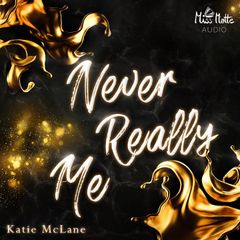 Never Really Me (Burning Hearts 1)