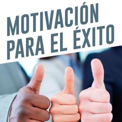 Motivación para el éxito