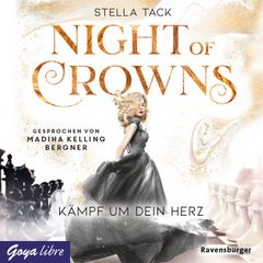 Night of Crowns. Kämpf um dein Herz [Band 2 (Ungekürzt)]