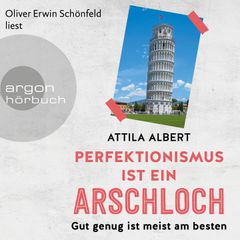 Perfektionismus ist ein Arschloch