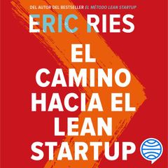 El camino hacia el Lean Startup