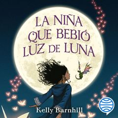 La niña que bebió luz de luna