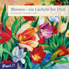 Blumen - ein Lächeln für Dich