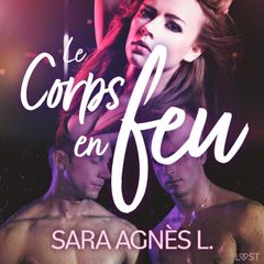 Le Corps en feu – Une nouvelle érotique