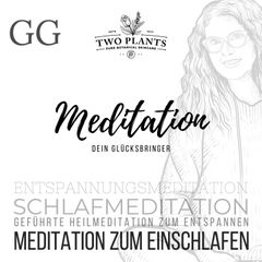 Meditation Dein Glücksbringer - Meditation GG - Meditation zum Einschlafen