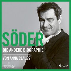 Söder: Die andere Biographie