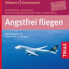 Angstfrei fliegen - Hörbuch