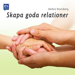 Skapa goda relationer!