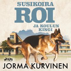 Susikoira Roi ja koulun kingi