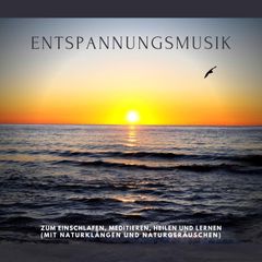 Traumhafte Entspannungsmusik mit Naturgeräuschen und Naturklängen in 432 Hz