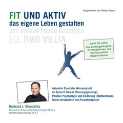 Fit und aktiv das eigene Leben gestalten