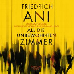 All die unbewohnten Zimmer