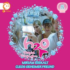 08: Miriam eiskalt / Cleos geheimer Freund