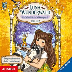 Luna Wunderwald. Ein Waschbär in Wohnungsnot [Band 3]