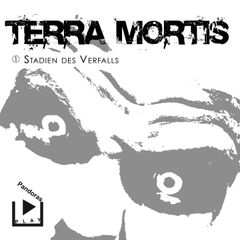 Terra Mortis 1 - Stadien des Verfalls