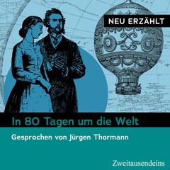 In 80 Tagen um die Welt – neu erzählt