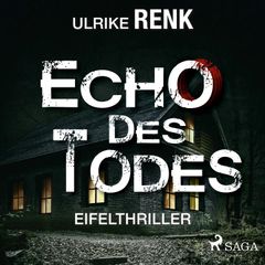 Echo des Todes - Eifelthriller