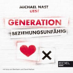 Generation Beziehungsunfähig