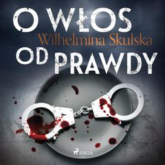 O włos od prawdy