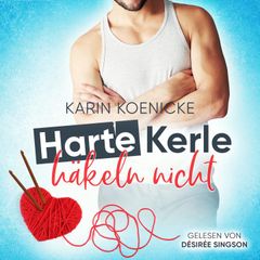 Harte Kerle häkeln nicht