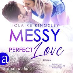 Messy perfect Love