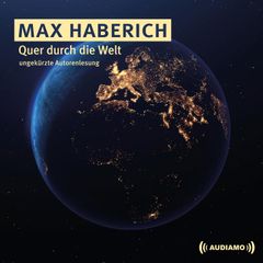 Quer durch die Welt