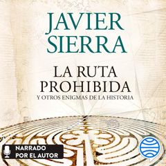 La ruta prohibida y otros enigmas de la Historia