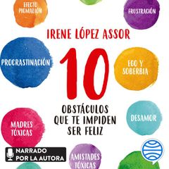 10 obstáculos que te impiden ser feliz