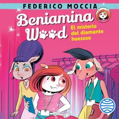 Beniamina Wood 1. El misterio del diamante huesoso