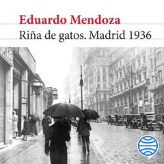 Riña de gatos. Madrid 1936