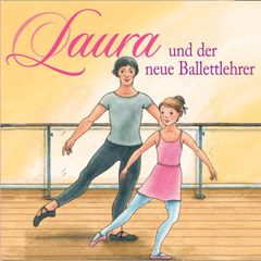 05: Laura und der neue Ballettlehrer