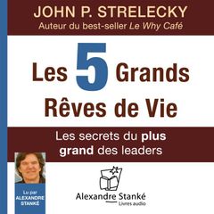 Les 5 grands rêves de vie