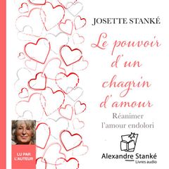 Le pouvoir d'un chagrin d'amour