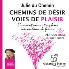 Chemins de désir, voies de plaisir - Vol. 1