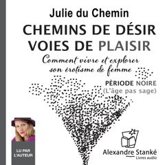 Chemins de désir, voies de plaisir - Vol. 3