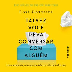 Talvez você deva conversar com alguém