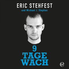 9 Tage wach