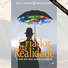 O Criador da Realidade