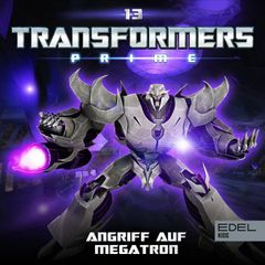 Folge 13: Angriff auf Megatron (Das Original-Hörspiel zur TV-Serie)