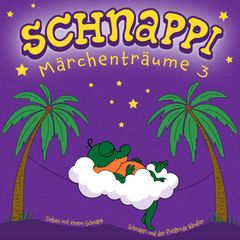 Schnappi Märchenträume 3