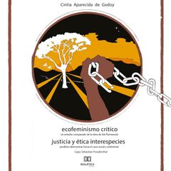 Ecofeminismo Crítico Justicia y Ética Interespecies