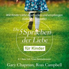 Die fünf Sprachen der Liebe für Kinder