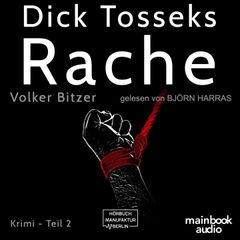 Dick Tosseks Rache