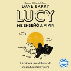 Lucy me enseñó a vivir