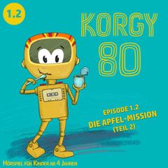 Korgy 80, Episode: Die Apfel-Mission