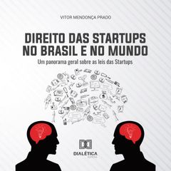 Direito das Startups no Brasil e no Mundo