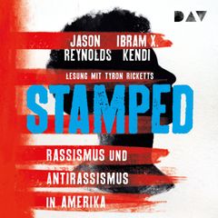 Stamped – Rassismus und Antirassismus in Amerika