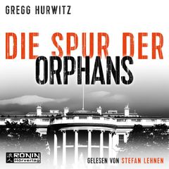 Die Spur der Orphans